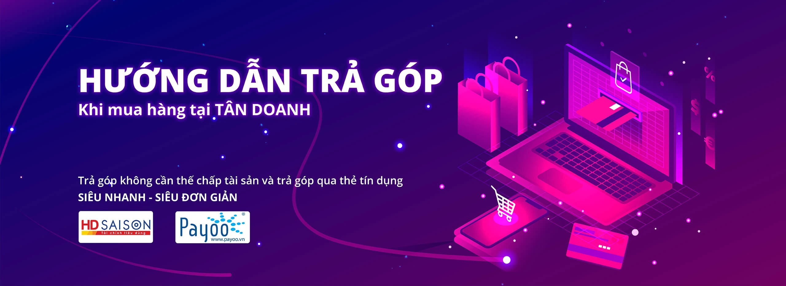 Hướng dẫn Trả Góp khi mua hàng tại Tân Doanh