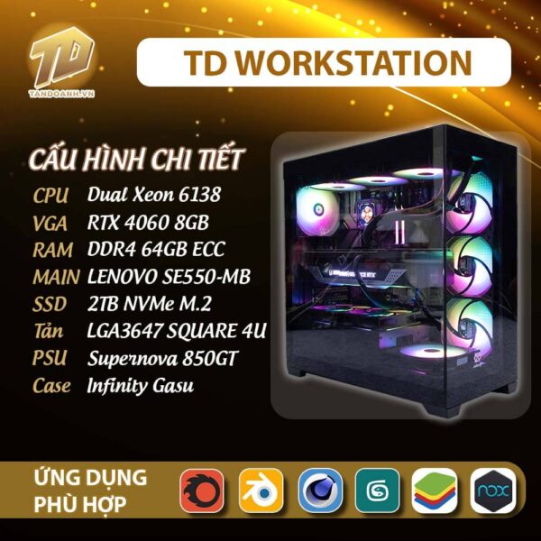 TD Workstation 01 (Dual Xeon 6138, Z11PA, Ram 64GB ECC, RTX 4060, 2 SSD 1TB)