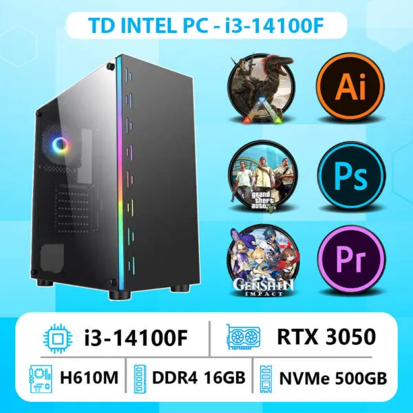 TD INTEL PC (I3-14100F, B760M, RTX3050, 16GB DDR4, SSD 500GB)