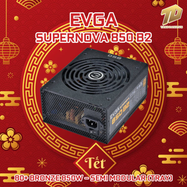EVGA SuperNOVA 850 B2 – 80+ BRONZE 850W – Semi Modular (TRAY)