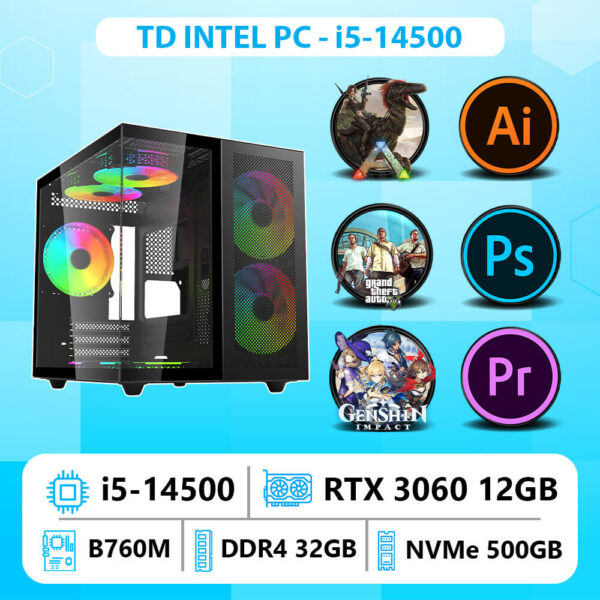 TD INTEL PC (I5-14500, B760M, RTX 3060 12GB, 32GB DDR4, SSD 500GB)