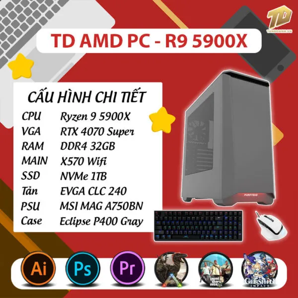 TD AMD PC (R9-5900X, X570, 32GB DDR4, 4070 Super, SSD 1TB)