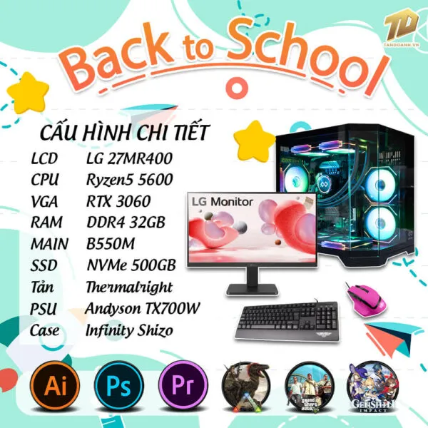 TD BACK TO SCHOOL PC (R5-5600, B550M, RTX3060, 32GB DDR4, SSD 500GB, MÀN HÌNH LG 27MR400)