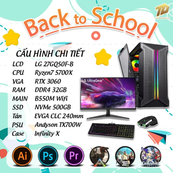 TD BACK TO SCHOOL PC (R7-5700X, B550M, RTX3060, 32GB DDR4, SSD 500GB, MÀN HÌNH LG 27GQ50F)