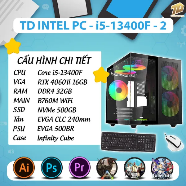 TD INTEL PC (I5-13400F, B760M, RTX4060TI, 32GB DDR4, SSD 500GB, COMBO 10)