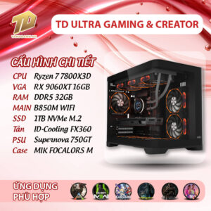 TD ULTRA GAMING & CREATOR - R7 7800X3D